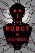 I, Robot - Isaac Asimov