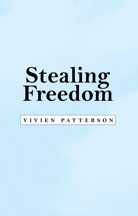 Stealing Freedom