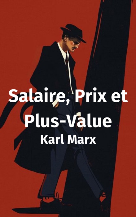 Salaire, Prix et Plus-Value