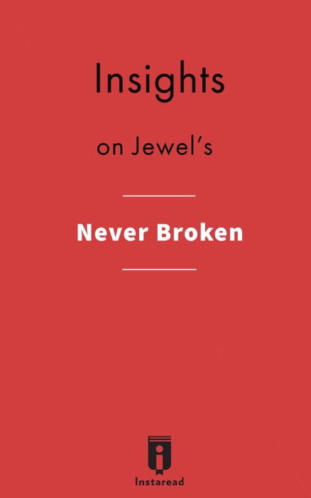 Insights on Jewel's Never Broken