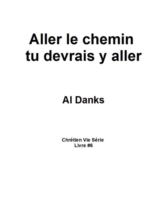 Aller le chemin tu devrais y aller