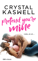 Crystal Kaswell - Pretend you're mine artwork