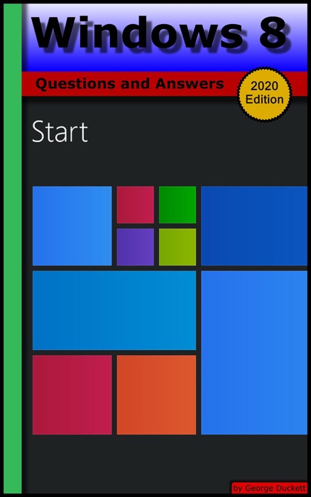 Windows 8: Questions and Answers (2020 Edition)