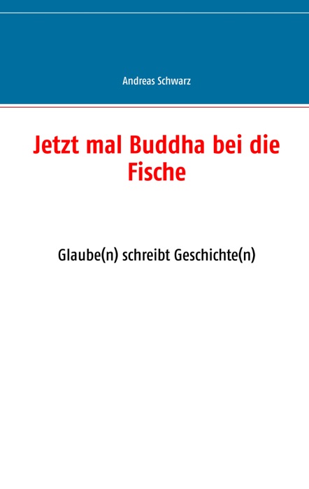 Jetzt mal Buddha bei die Fische