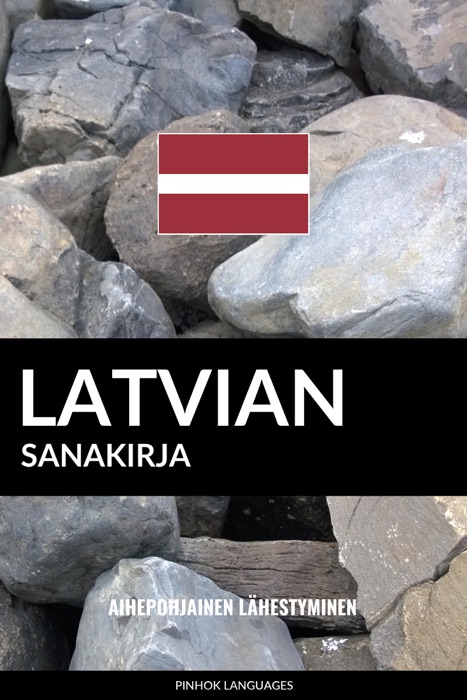 Latvian sanakirja: Aihepohjainen lähestyminen