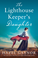 Hazel Gaynor - The Lighthouse Keeper’s Daughter artwork