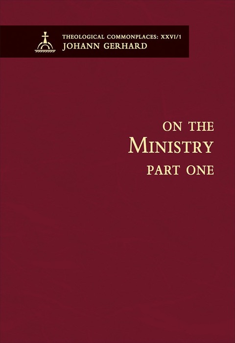 On the Ministry I - Theological Commonplaces