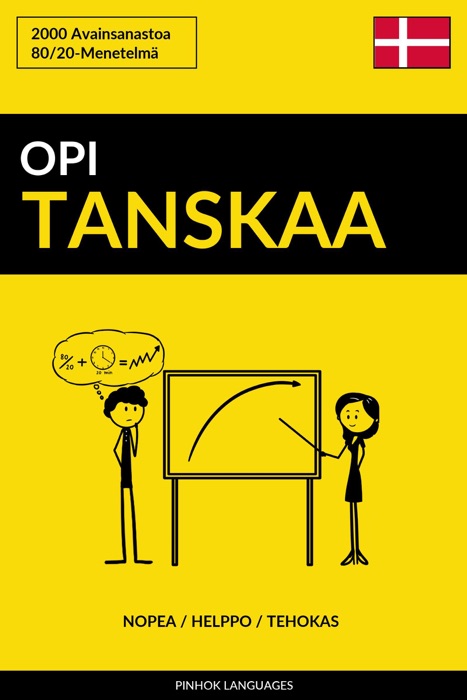 Opi Tanskaa: Nopea / Helppo / Tehokas: 2000 Avainsanastoa