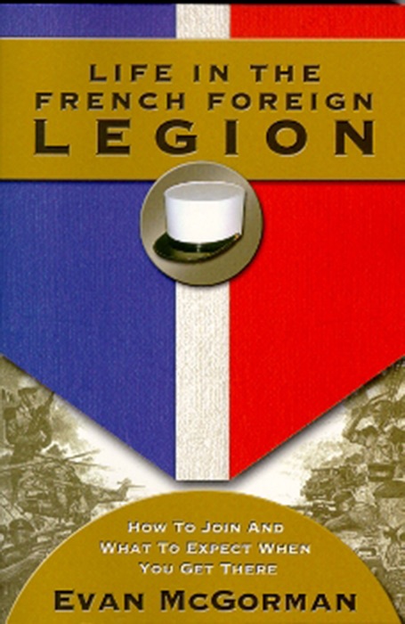 Life in the French Foreign Legion