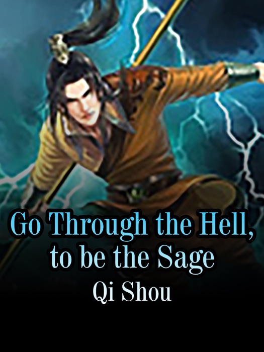 Go Through the Hell, to be the Sage