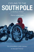 Cycling to the South Pole - Maria Leijerstam & Adrianne Leijerstam