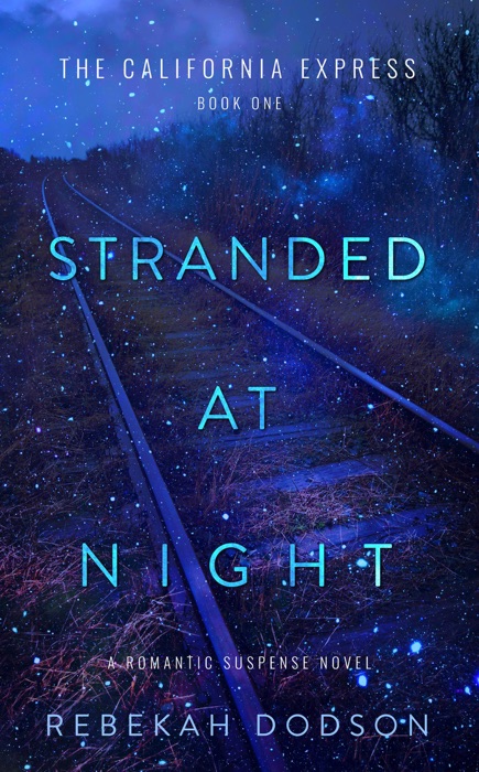 Stranded At Night: California Express Book 1