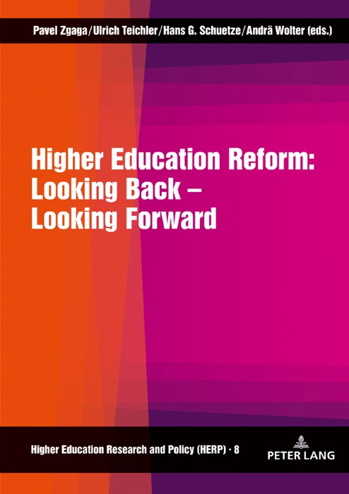 Higher Education Reform: Looking Back  Looking Forward