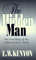 E.W. Kenyon - The Hidden Man artwork