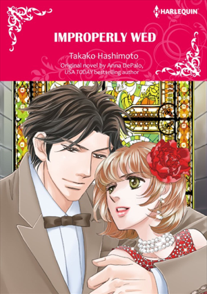 Read & Download Improperly Wed Book by Takako Hashimoto & Anna DePalo Online