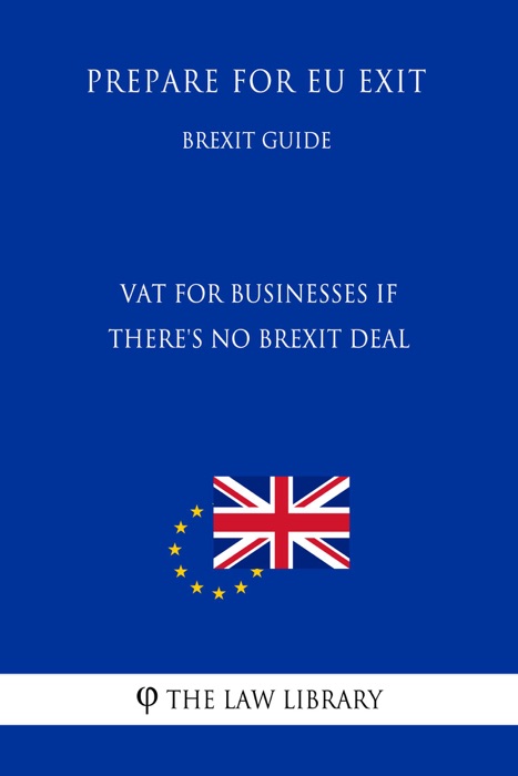 VAT for businesses if there's no Brexit deal - Prepare for EU Exit (Brexit Guide)