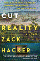 Zack Hacker - Cut Reality: A Novel artwork