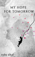 Ruby Dhal - My Hope For Tomorrow artwork