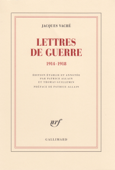 Lettres de guerre - Jacques Vaché