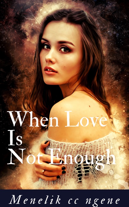 When Love Is Not Enough