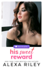 Alexa Riley - His Sweet Reward artwork