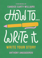 Anthony Anaxagorou - How To Write It artwork