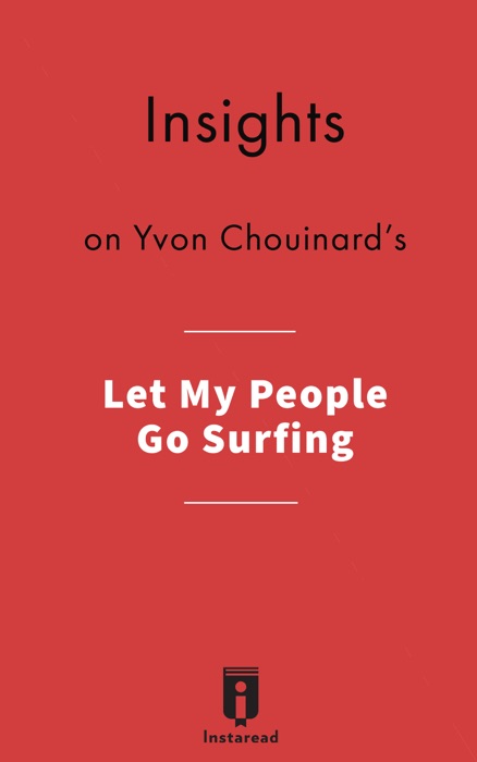 Insights on Yvon Chouinard's Let My People Go Surfing