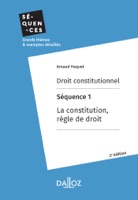 Droit constitutionnel. Séquence 1 : La constitution, règle de droit