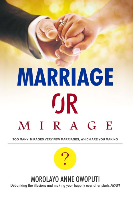 Marriage or Mirage