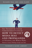 Richard Paul & Linda Elder - The Thinker's Guide for Conscientious Citizens on How to Detect Media Bias and Propaganda in National and World News artwork