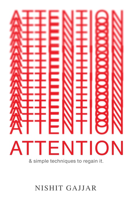 Attention & Simple Techniques to Regain It