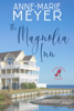 Anne-Marie Meyer - The Magnolia Inn artwork