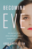 Abby Stein - Becoming Eve artwork