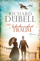Richard Dübell - Der Jahrhunderttraum artwork
