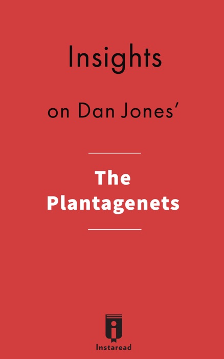 Insights on Dan Jones' The Plantagenets