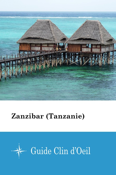 Zanzibar (Tanzanie) - Guide Clin d'Oeil