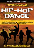 Beginning Hip-Hop Dance - E. Moncell Durden