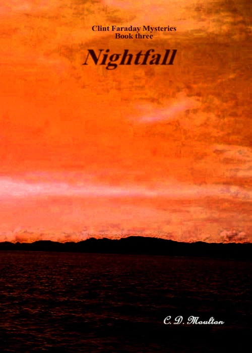 Clint Faraday Book Three: Nightfall