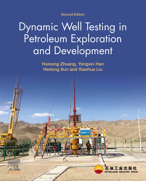 Dynamic Well Testing in Petroleum Exploration and Development (Enhanced Edition)