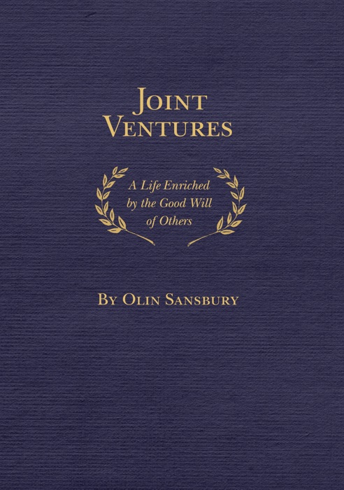 Joint Ventures: A Life Enriched by the Good Will of Others