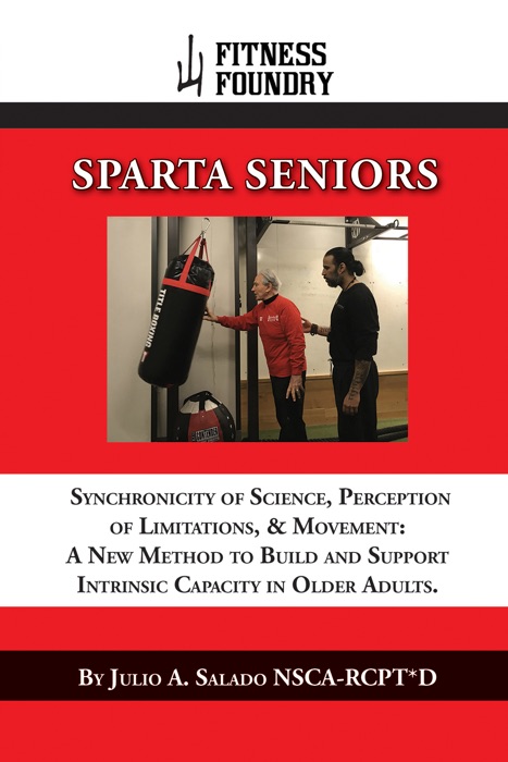 SPARTA SENIORS Synchronicity of Science, Perception of Limitations, & Movement