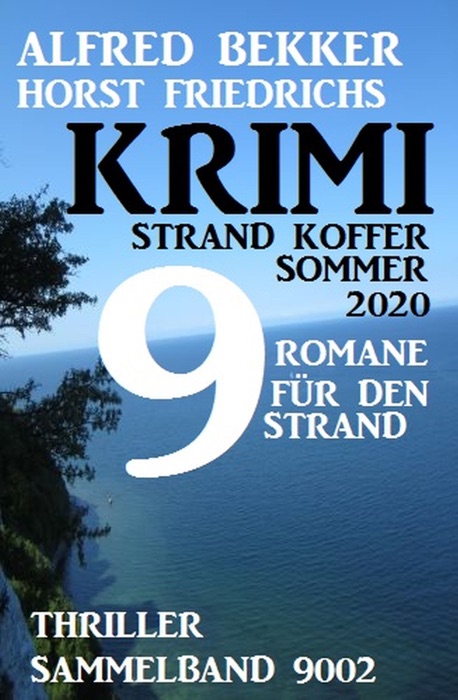 Krimi Strand Koffer: 9 Romane für den Strand: Thriller Sammelband 9002 Sommer 2020