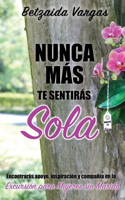 NUNCA MÁS TE SENTIRÁS SOLA