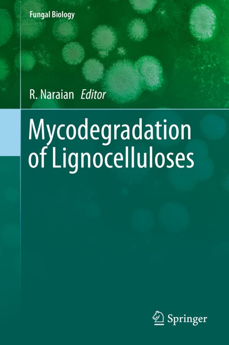 Mycodegradation of Lignocelluloses