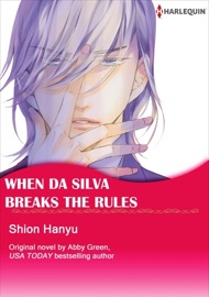When Da Silva Breaks The Rules(Colored Version) - Shion Hanyu & Abby Green by  Shion Hanyu & Abby Green PDF Download