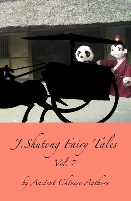 J.Shutong Fairy Tales Vol.7 : Girls and Women, by ancient Chinese authors