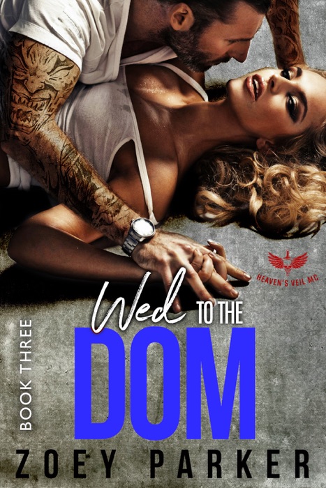 Wed to the Dom - Book Three