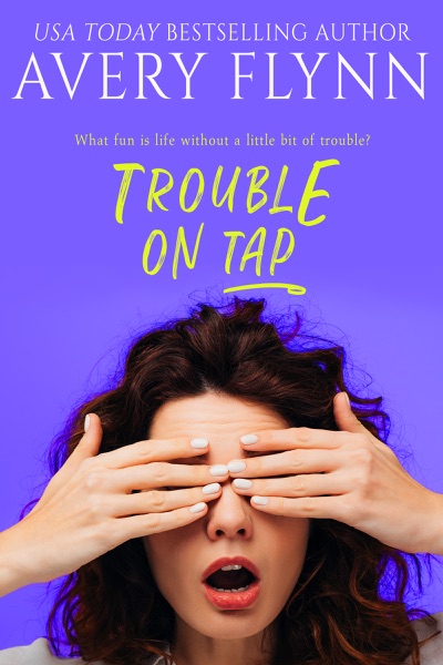 Trouble on Tap (Sweet Salvation Brewery 3)