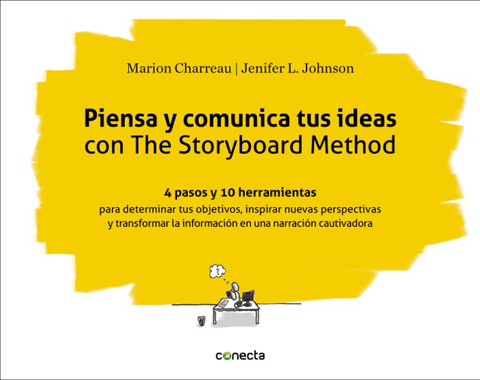 Piensa y comunica tus ideas con The Storyboard Method