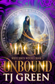 Magic Unbound - T.J. Green